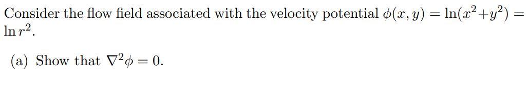 Solved - = Consider the flow field associated with the | Chegg.com