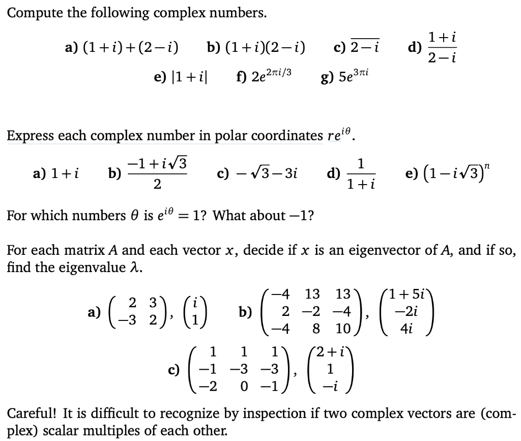 Solved Compute The Following Complex Numbers. A) (1+i)+(2−i) | Chegg.com