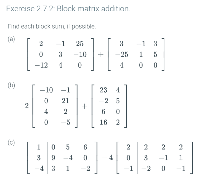 Solved Exercise 2.7.2 Block matrix addition. Find each