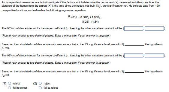 Solved An Independent Researcher Wants To Investigate If The | Chegg.com