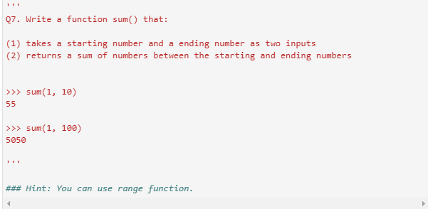 Solved Q7. Write a function sum() that: (1) takes a starting | Chegg.com