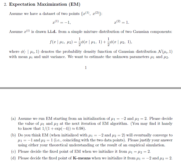 2. Expectation Maximization (EM) Assume we have a | Chegg.com