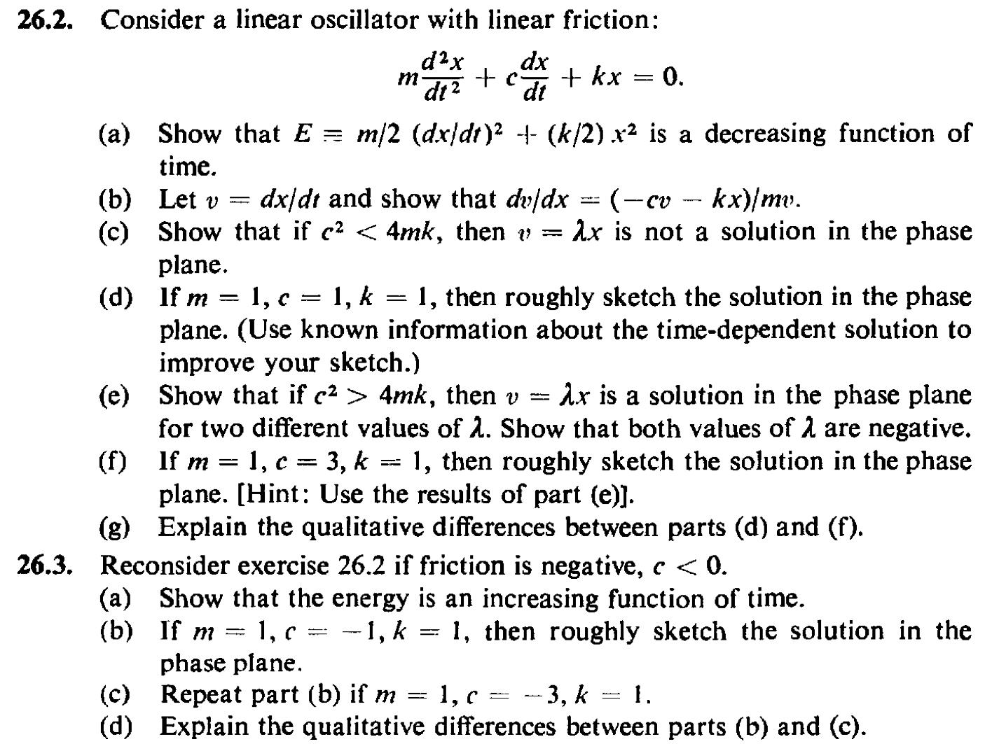 Solved 26.2. Consider a linear oscillator with linear