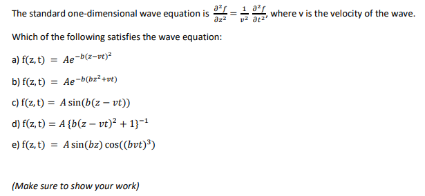Solved Az2 Where V Is The Velocity Of The Wave The Stand Chegg Com