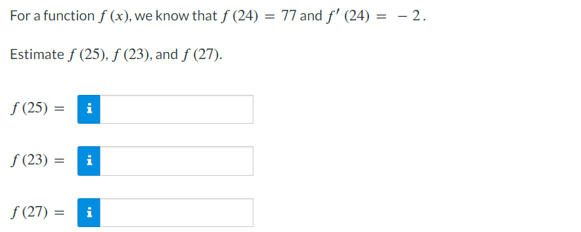 Solved For a function f(x), we know that f(24)=77 and | Chegg.com