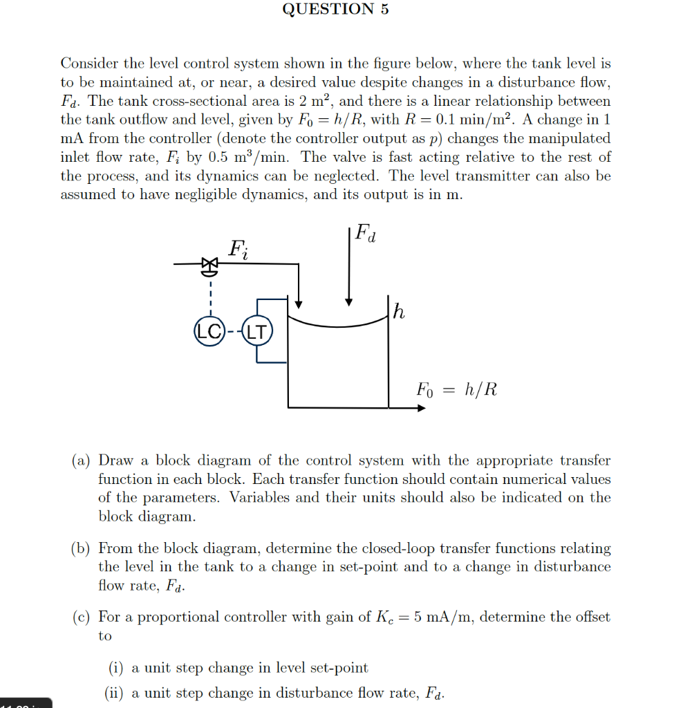 Solved QUESTION 5 Consider the level control system shown in | Chegg.com