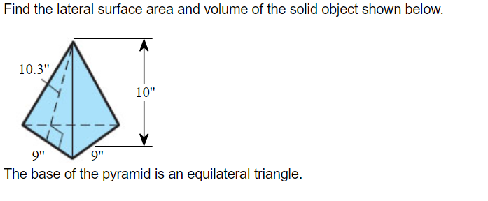 Solved Find the lateral surface area and volume of the solid | Chegg.com