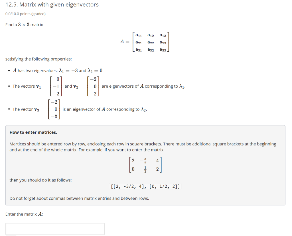 Solved 12.5. Matrix with given eigenvectors 0.0/10.0 points | Chegg.com