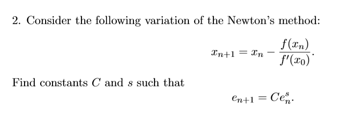 Solved 2. Consider the following variation of the Newton's | Chegg.com