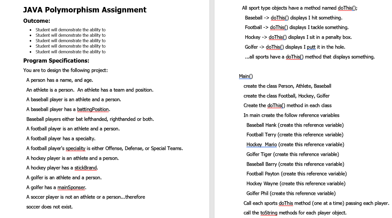 Solved All sport type objects have a method named doThis(); | Chegg.com