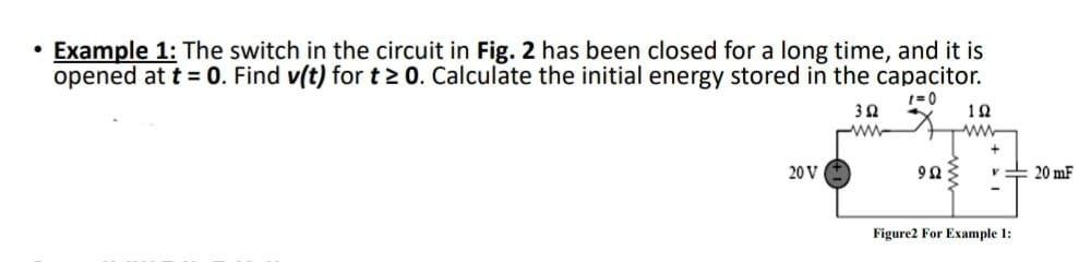 Solved . Example 1: The switch in the circuit in Fig. 2 has | Chegg.com