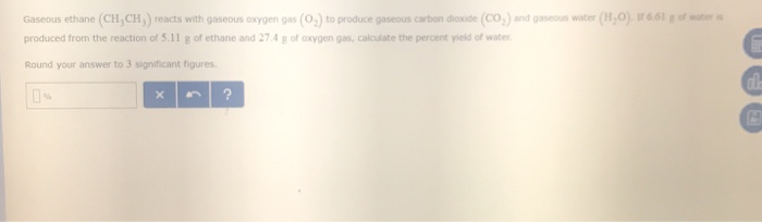 Gaseous Ethane Reacts With Gaseous Oxygen