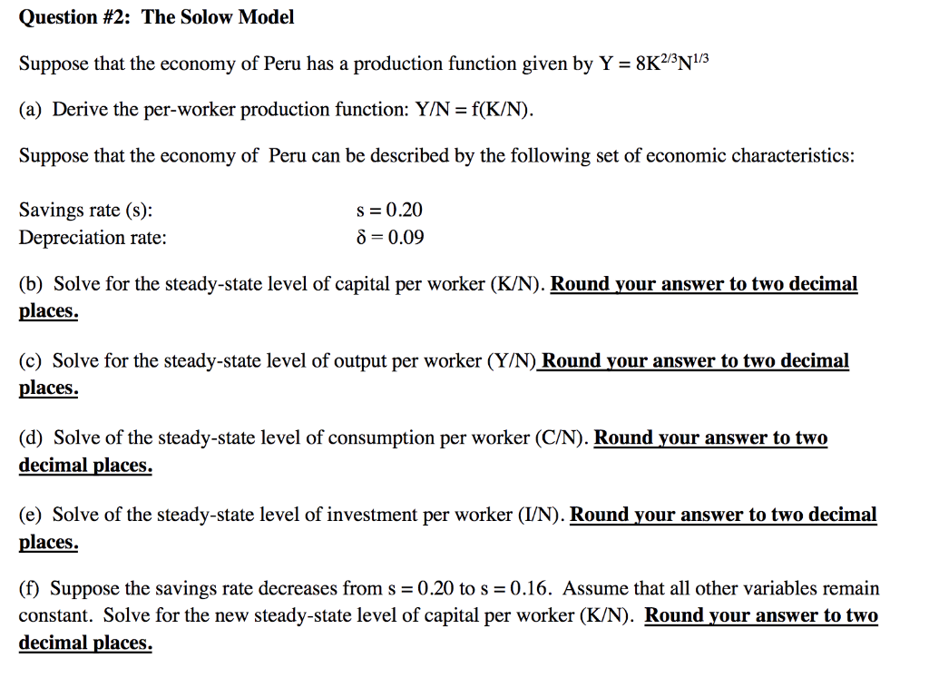 Solved Question #2: The Solow Model Suppose that the economy | Chegg.com