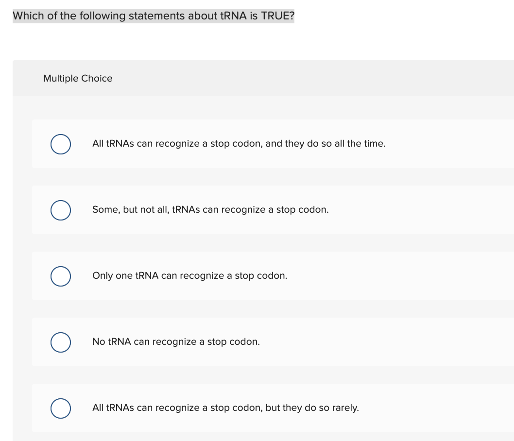 which one of the following statements is true of trnas