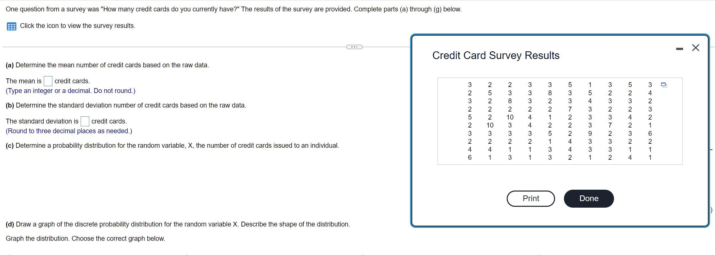 Solved One question from a survey was 