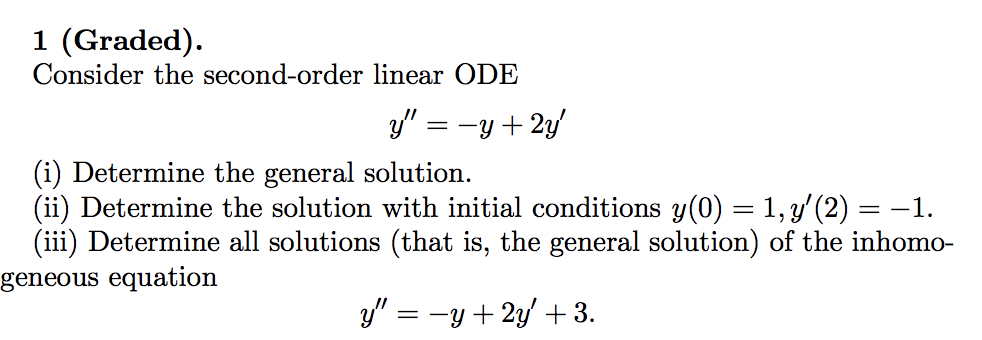 Solved 1 (Graded). Consider the second-order linear ODE y' = | Chegg.com