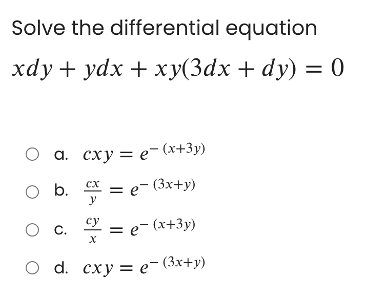 Solved Solve the differential equation xdy + ydx + xy(3dx + | Chegg.com