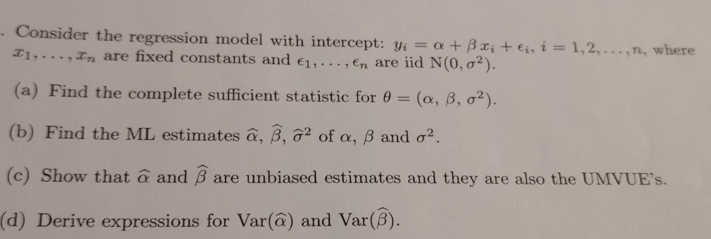 Solved Consider The Regression Model With Intercept Yi Chegg Com