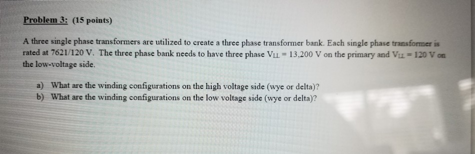Solved a three single phase transformers are utilized to | Chegg.com