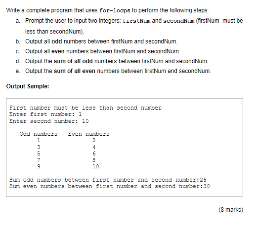 Solved Write a complete program that uses for-loops to | Chegg.com