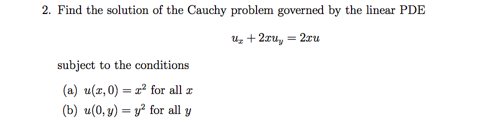 Solved 2. Find the solution of the Cauchy problem governed | Chegg.com