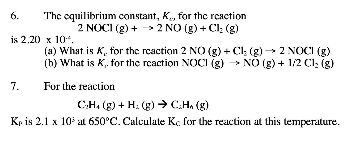 Solved 6. The equilibrium constant Kc for the reaction Chegg