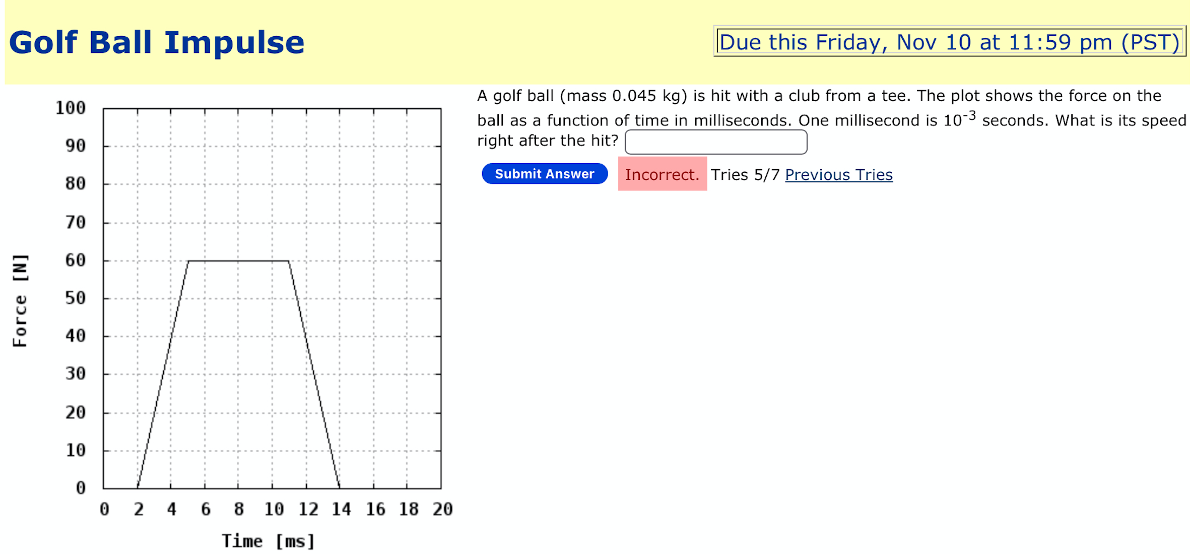 Solved A golf ball (mass 0.045kg) is hit with a club from a