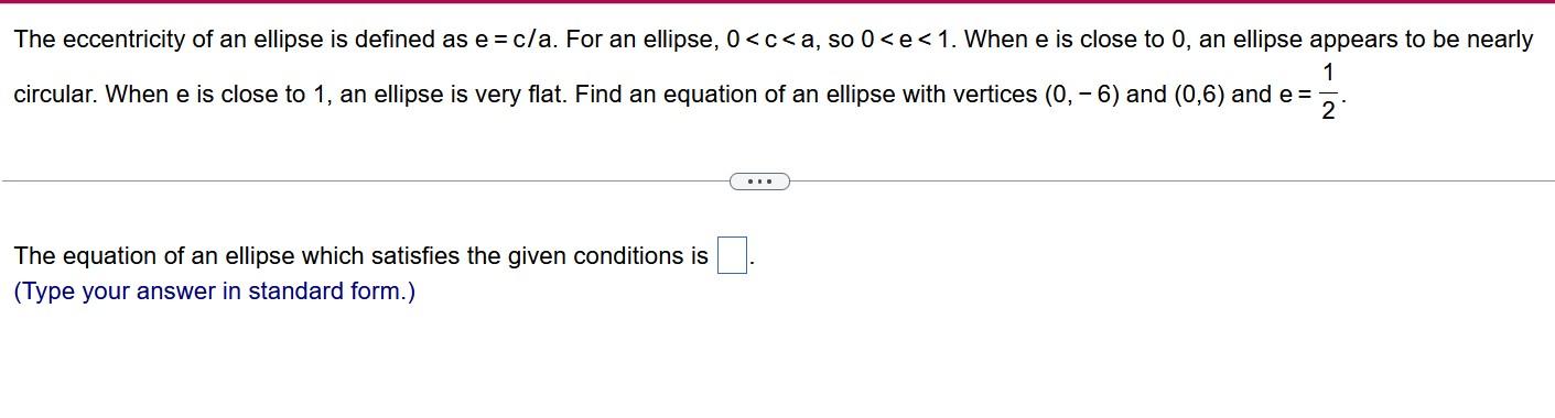Solved The eccentricity of an ellipse is defined as e=c/a. | Chegg.com