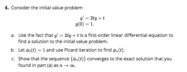 Solved 4. Consider the initial value problem y' = 2ty+t y(0) | Chegg.com