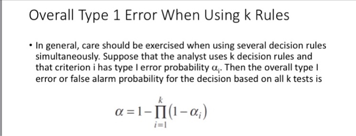 Solved Overall Type 1 Error When Using k Rules In general, | Chegg.com