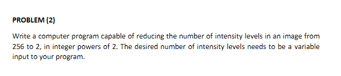Solved Write a computer program capable of reducing the | Chegg.com
