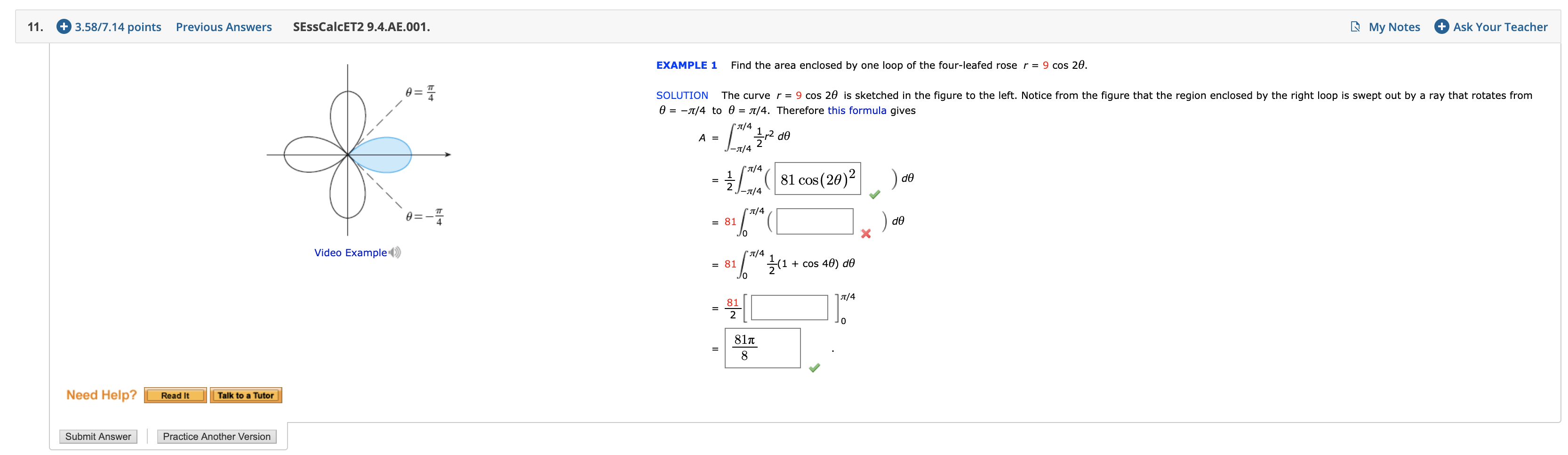 Solved Find the area enclosed by one loop of the