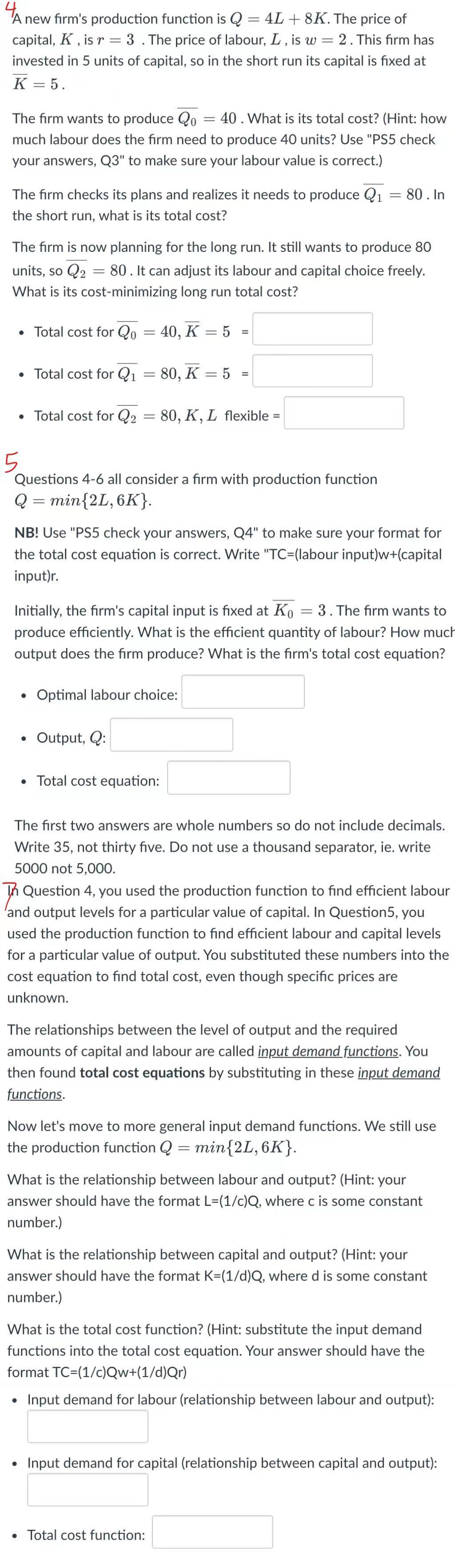 Solved 9 new firm's production function is Q = 4L +8K. The | Chegg.com
