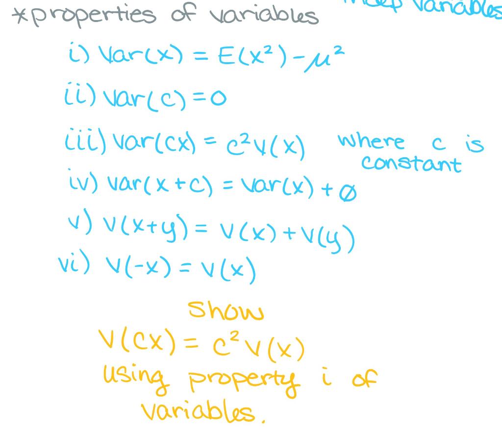 Solved i) Var(x)=E(x2)−μ2 ii var(c)=0 (ii) Var(cx)=c2y(x) | Chegg.com