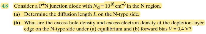 Solved 4.8 Consider a P+N junction diode with Ng= 1016 cm-in | Chegg.com