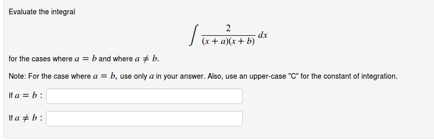 Solved Evaluate the integral ∫2(x+a)(x+b)dx for the cases | Chegg.com