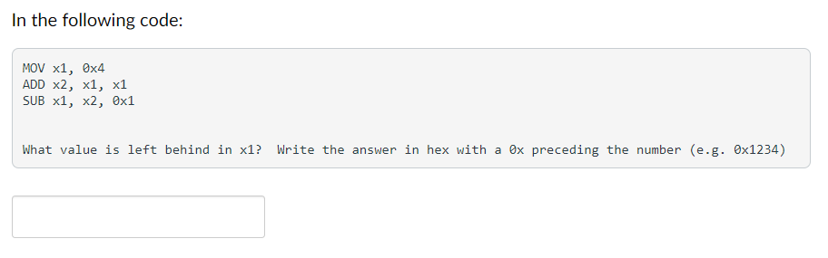 Solved In the following code: MOV x1,0×4 ADD ×2,×1,×1 SUB | Chegg.com
