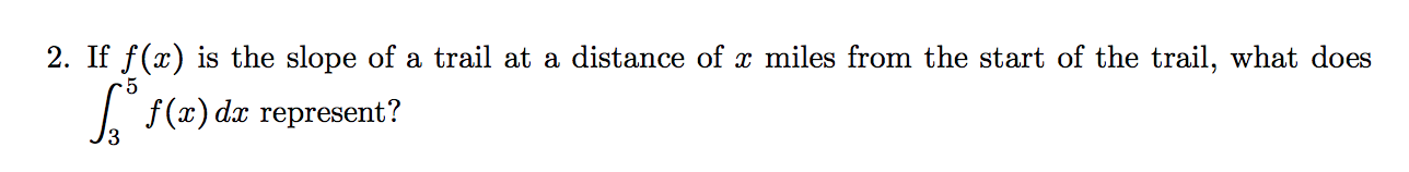 solved-2-if-f-x-is-the-slope-of-a-trail-at-a-distance-of-x-chegg