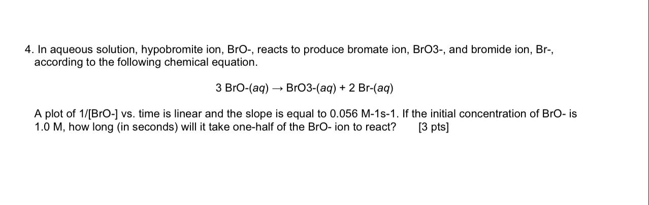 Solved In aqueous solution, hypobromite ion, BrO−, reacts to | Chegg.com