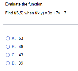 Solved Evaluate the function. Find f(6,5) when | Chegg.com