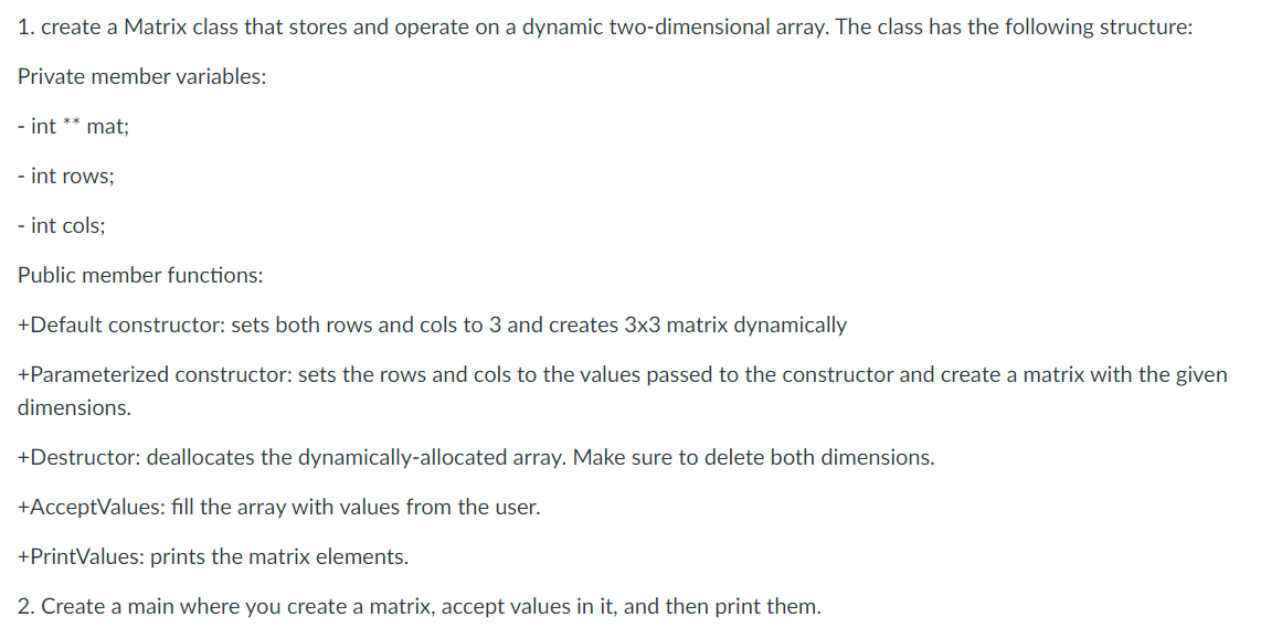 Solved 1. create a Matrix class that stores and operate on a | Chegg.com