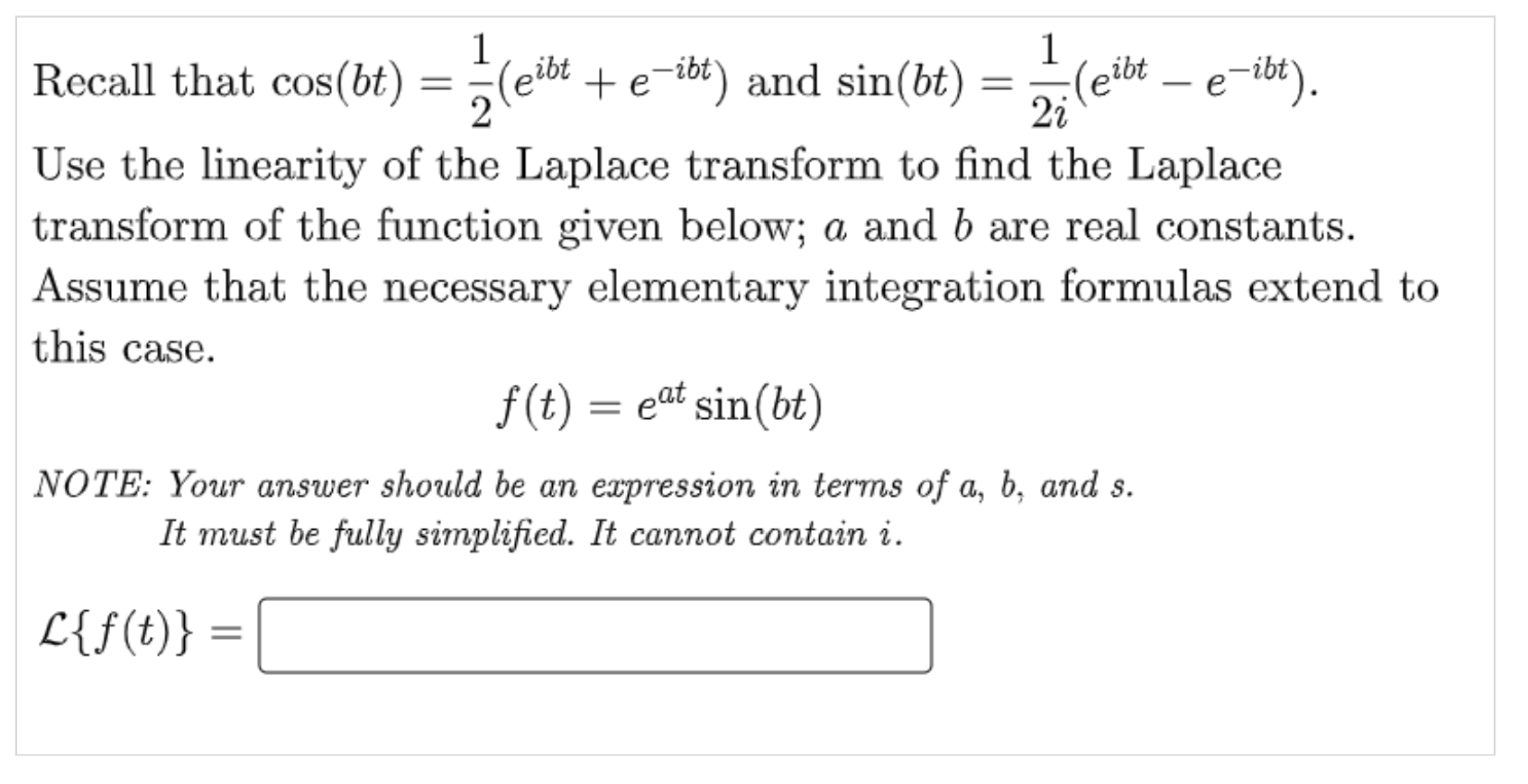 Solved 1 Recall that cos(bt) = (eibt + e-ibt) and sin(bt) : | Chegg.com