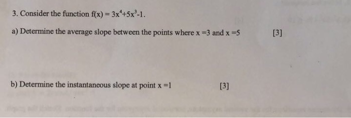 Solved 3. Consider the function f(x) 3x +5x -1. a) Determine | Chegg.com