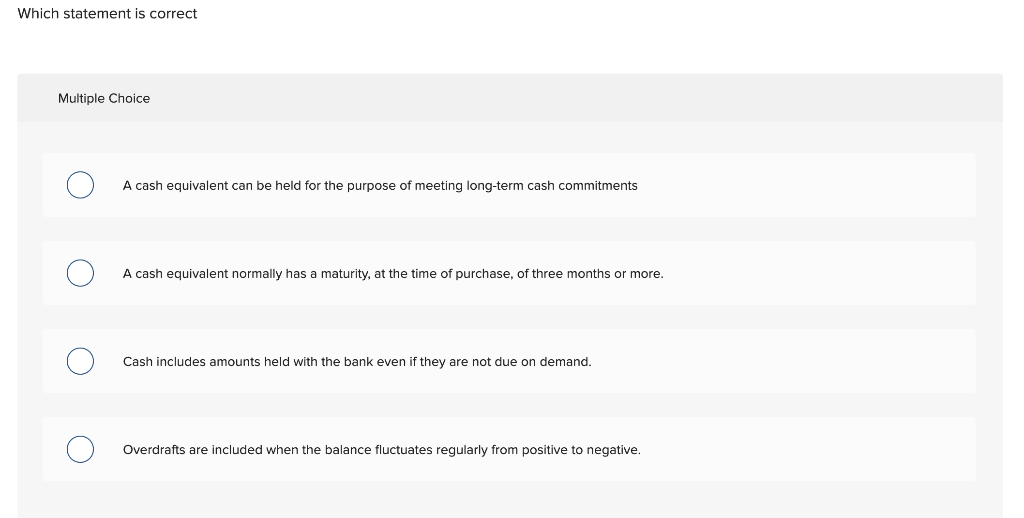 solved-which-statement-is-correct-multiple-choice-a-cash-chegg