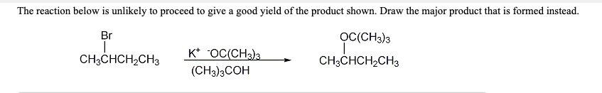 Solved The reaction below is unlikely to proceed to give a | Chegg.com