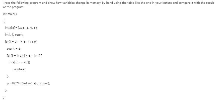 Solved Trace the following program and show how variables | Chegg.com