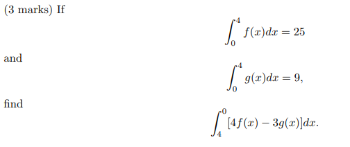 Solved 3 Marks If ∫04f X Dx 25 And ∫04g X Dx 9 Find