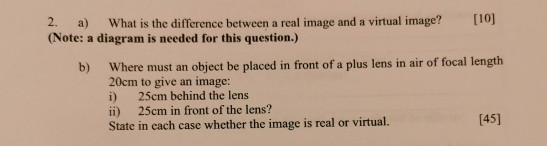 Solved 2. a) What is the difference between a real image and | Chegg.com