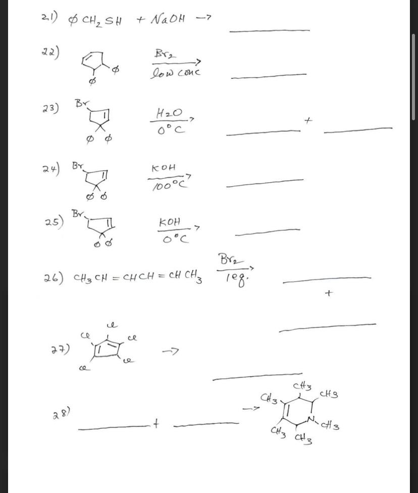 Solved 2) 6 cd, SH + NaOH -> 22) Br. low conc 23) H2O + do X | Chegg.com