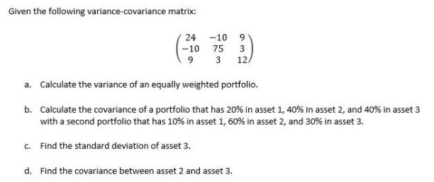 Given The Following Variance-covariance Matrix: 24 | Chegg.com